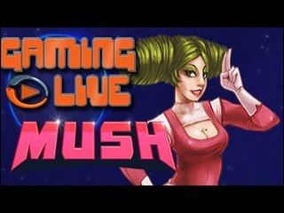 GAMING LIVE Web - Mush - jeuxvideo.com