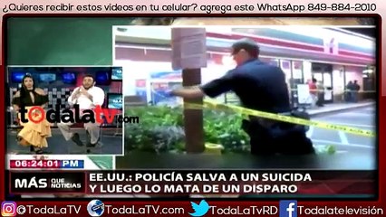 Policía salva a un suicida y luego lo mata de un disparo-Más Que Noticias-Video