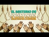 Jonestown, el mayor SUICIDIO colectivo de la historia