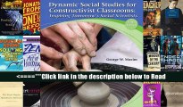 Dynamic Social Studies for Constructivist Classrooms: Inspiring Tomorrow s Social Scientists (10th