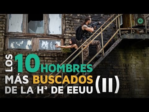 Los 10 hombres más buscados en la historia de los Estados Unidos II