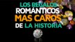 Los regalos románticos MÁS CAROS de la historia