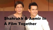 Aamir Khan Opens Up About Doing A Film With Shah Rukh Khan- Watch Video!