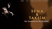 Sema & Taksim - Biz Çamlıca'nın Üç Gülüyüz [ Gülnihal © 1998 Kalan Müzik ]