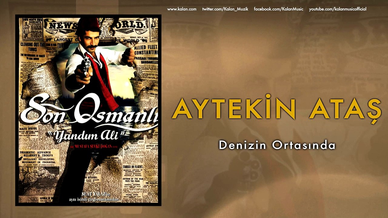 Aytekin Ataş - Denizin Ortasında [ Son Osmanlı "Yandım Ali" © 2007 Kalan Müzik ]