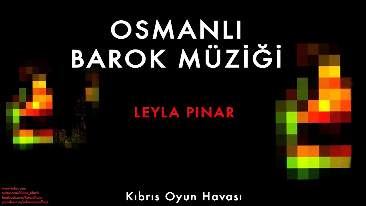 Leyla Pınar - Kıbrıs Oyun Havası [ Osmanlı Barok Müziği © 2009 Kalan Müzik ]