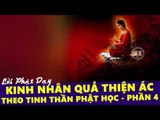 Những Lời Phật Dạy: Kinh Nhân Quả Thiện Ác Theo Tinh Thần Phật Học Phần 4