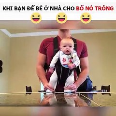 Khi các ông bố ở nhà trông con thì sẽ như thế nào =))) quá bá đạo =)))