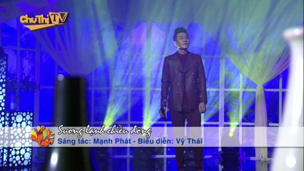 [CHU THỊ TV] Vui Sống Mỗi Ngày | Sương lạnh chiều đông - Vỹ Thái