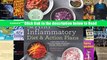 Read The Anti-Inflammatory Diet   Action Plans: 4-Week Meal Plans to Heal the Immune System and