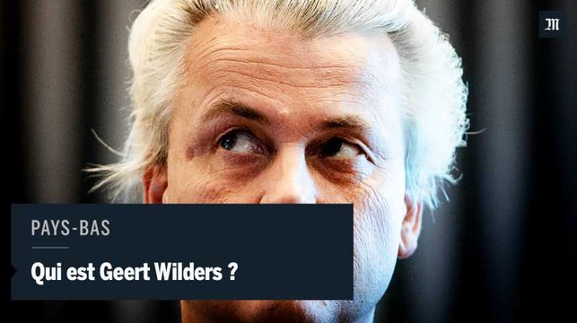 D'où vient Geert Wilders, le leader de l'extrême-droite néerlandaise ?