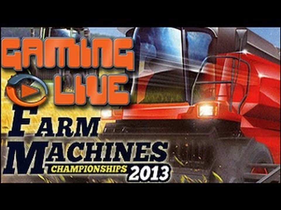 GAMING LIVE PC - Farm Machines Championships 2013 - Jeuxvideo.com