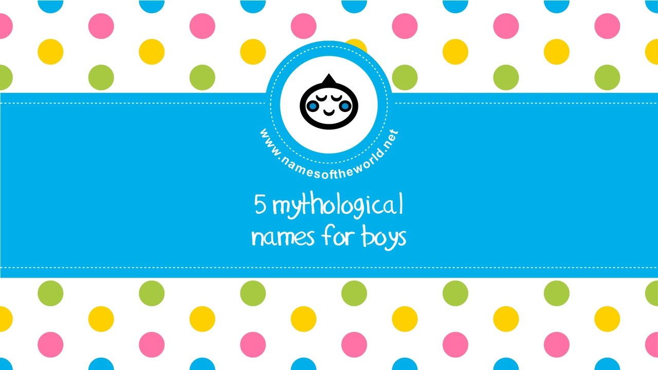 Mythological names for baby boys - the best names for your baby - www.namesoftheworld.net