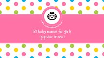 50 baby names for girls popular in USA - www.namesoftheworld.net