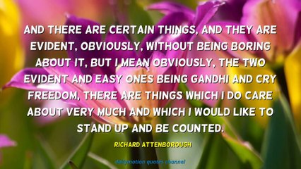 Richard Attenborough Quotes #1
