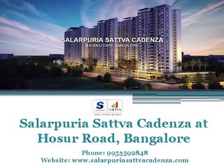Buy Salarpuria Sattva Cadenza Homes in Bangalore | Call 9953592848