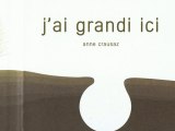 J'ai grandi ici - bruité par les élèves de GS de St Chéron