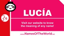 How to pronounce LUCÍA in Spanish? - Names Pronunciation - www.namesoftheworld.net