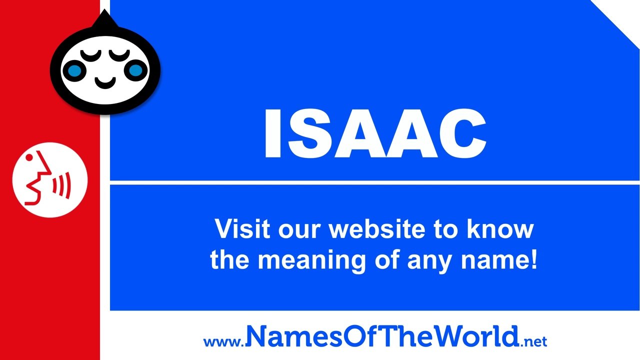 How to pronounce ISAAC in Spanish? - Names Pronunciation - www.namesoftheworld.net