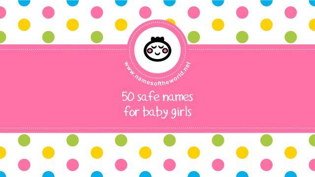 50 safe names for baby girls - the most popular boy names in US since 1880 - namesoftheworld.net