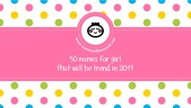 Baby girl names trends 2017 - the best baby names - www.namesoftheworld.net