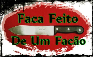 Faca, Feita De Um Facão. Primeira. (P.1/2)