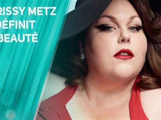 Chrissy Metz ouvre la voie aux femmes rondes