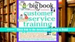 Download The Big Book of Customer Service Training Games: Quick, Fun Activities for Training