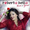 Roberta Bella - Si vulisse tu (CD Rose e Spine   Flash Music 2017 )