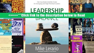Download Leadership in Balance: THE FULCRUM-CENTRIC PLAN for Emerging and High Potential Leaders