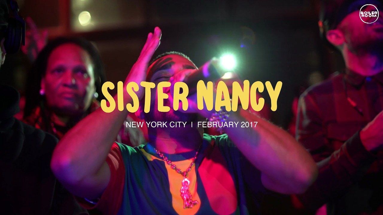 Sister Nancy Boiler Room New York Live Set