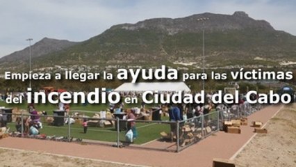Empieza a llegar la ayuda para las víctimas del incendio en Ciudad del Cabo