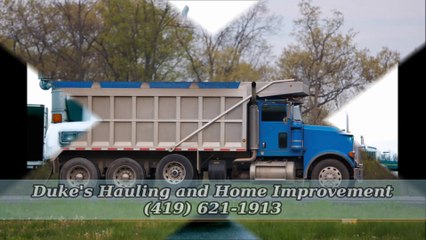 Duke's Hauling and Home Improvement - (419) 621-1913