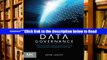 Read Data Governance: How to Design, Deploy and Sustain an Effective Data Governance Program (The