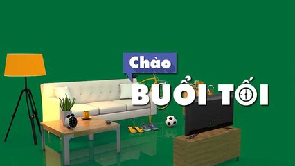 Chào buổi tối ngày 10/02/2018