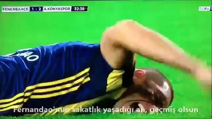 Fenerbahce Konyaspor Fernandao broke arm
