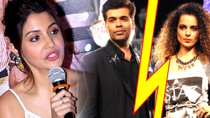 Anushka Sharma's Reaction On Karan-Kangana Fight | Bollywood Buzz