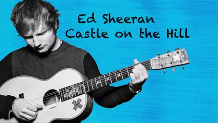 Ed Sheeran - Castle On The Hill [Official Video Clip] [Full HD,1920x1080]