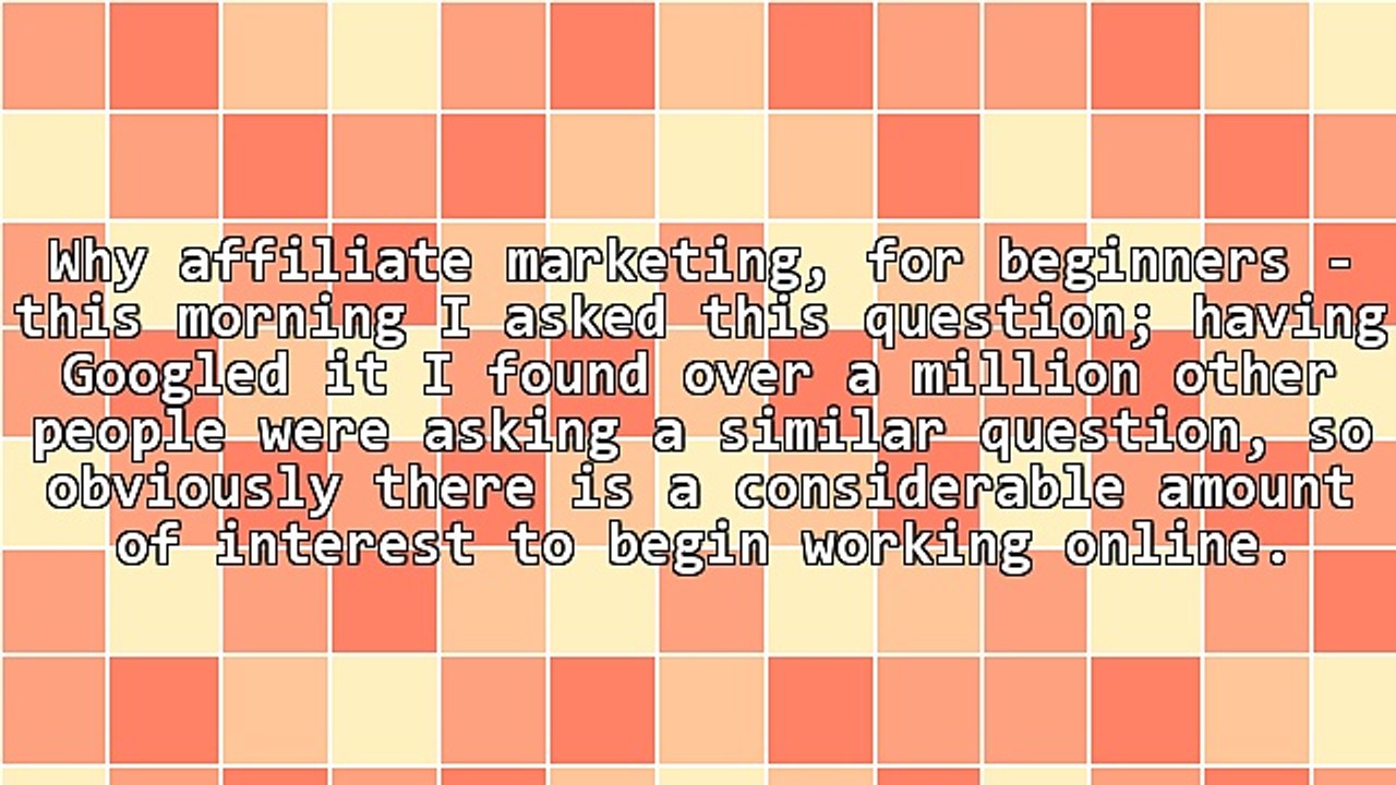 Why Affiliate Marketing for Beginners?