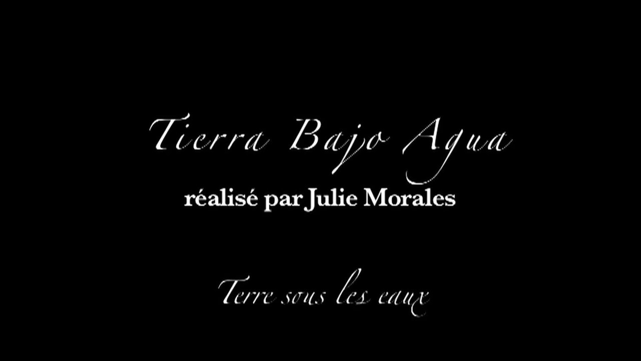 Tierra bajo agua/ Terre sous les eaux