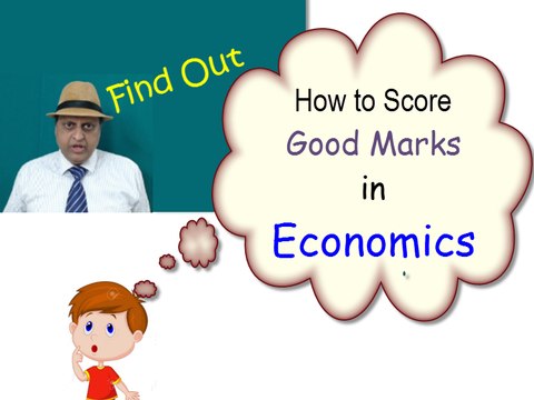How to score High marks in Economics. Tips for good Marks in Economics. Learn Economics