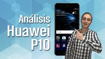 Huawei P10: análisis a fondo y opinión