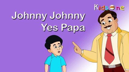 Johnny Johnny Yes Papa - Nursery Rhymes - English Animated Rhymes