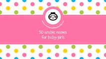 50 Arabic names for baby girls - the best names for your baby - www.namesoftheworld.net