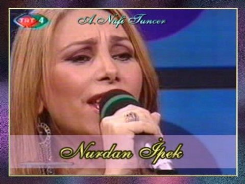 Nurdan İPEK - Düşlerde Sevdim Seni Söyleyemedim (4)
