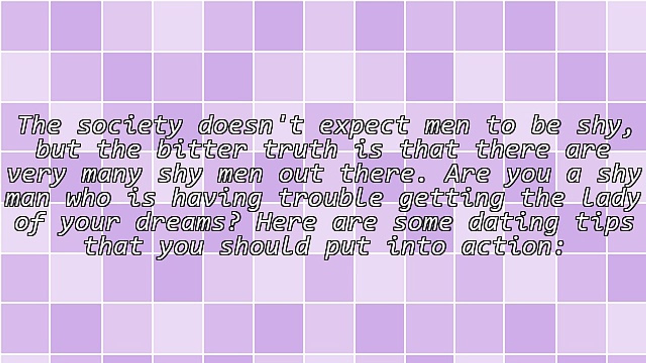 4 Dating Tips For Shy Men