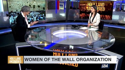 HOLY LAND UNCOVERED | Women Of The Wall