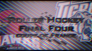 Coupe de France Roller Hockey 2017 - teaser 2