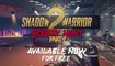 Shadow Warrior 2 | Bounty Hunt Part 1 DLC Trailer (PC) 2017