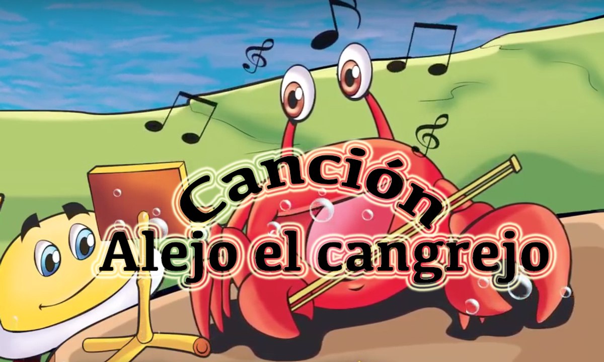 The song of Alejo the crab / Spanish song that belongs to the story of Alejo